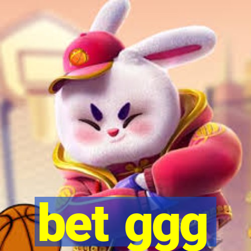 bet ggg
